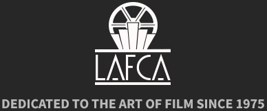 LAFCA - Dedicated to the art of film since 1975